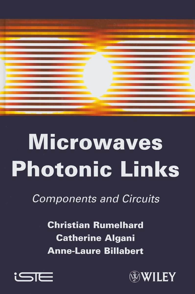 Microwaves Photonic Links: Components and Circuits,Used