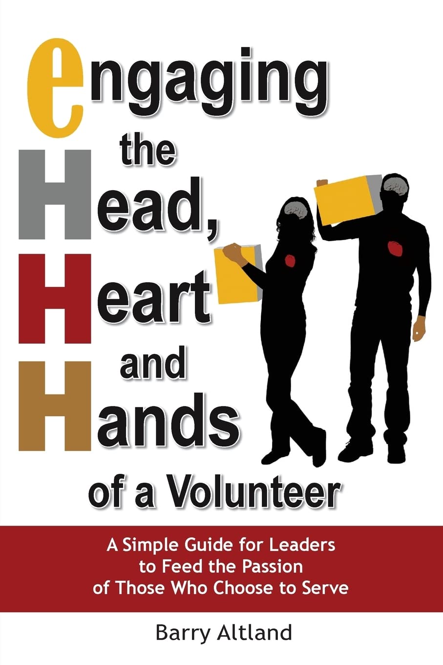 Engaging the Head, Heart and Hands of a Volunteer,Used