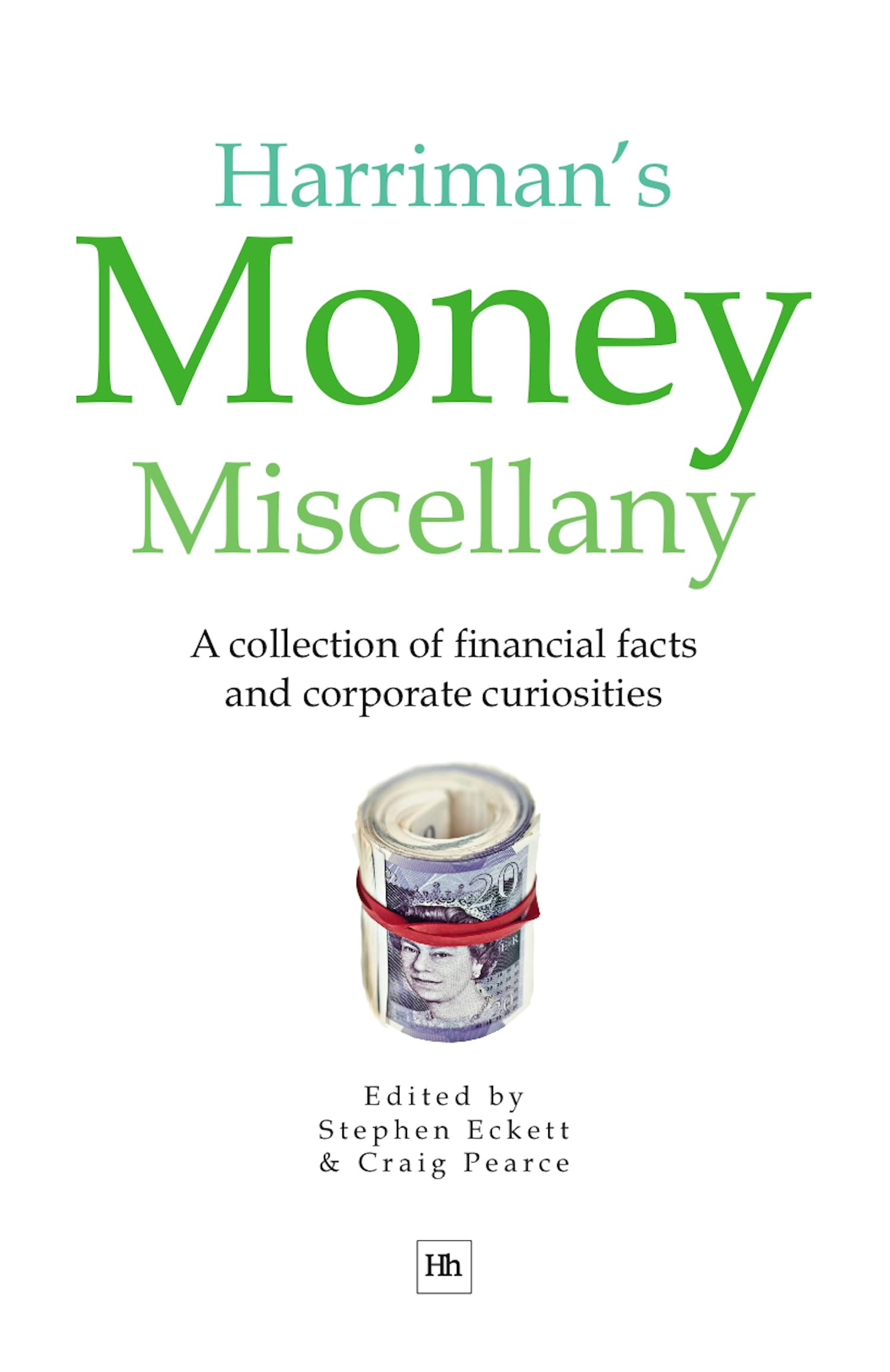 Harriman's Money Miscellany: A collection of financial facts and corporate curiosities,Used