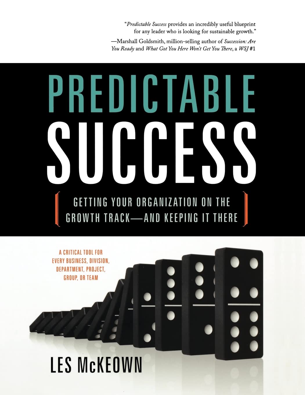 Predictable Success: Getting Your Organization On The Growth Trackand Keeping It There,Used