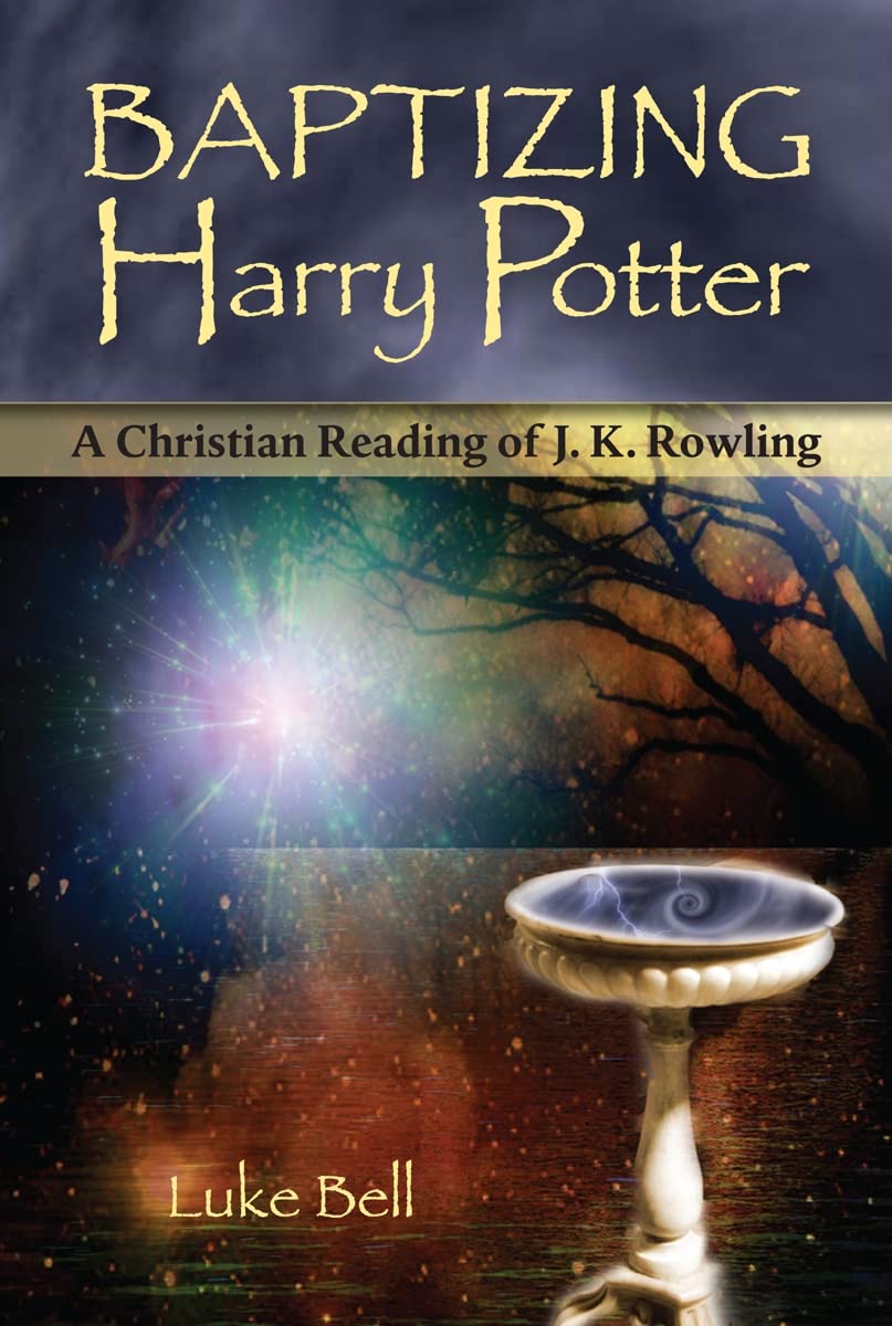 Baptizing Harry Potter: A Christian Reading of J. K. Rowling,Used