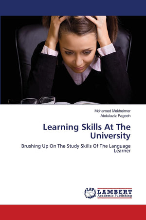 Learning Skills At The University: Brushing Up On The Study Skills Of The Language Learner,Used