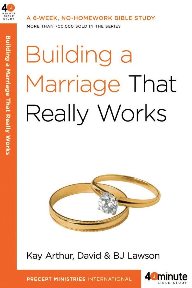 Building a Marriage That Really Works (40Minute Bible Studies),Used