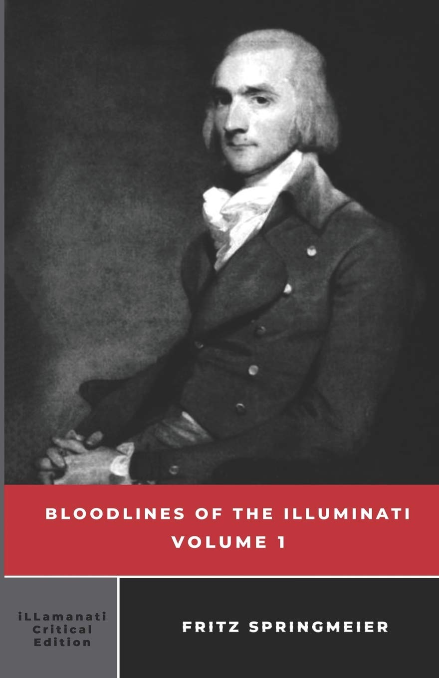 Bloodlines Of The Illuminati: Volume 1