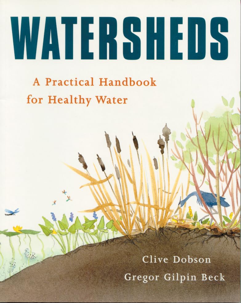 Watersheds: A Practical Handbook for Healthy Water,Used