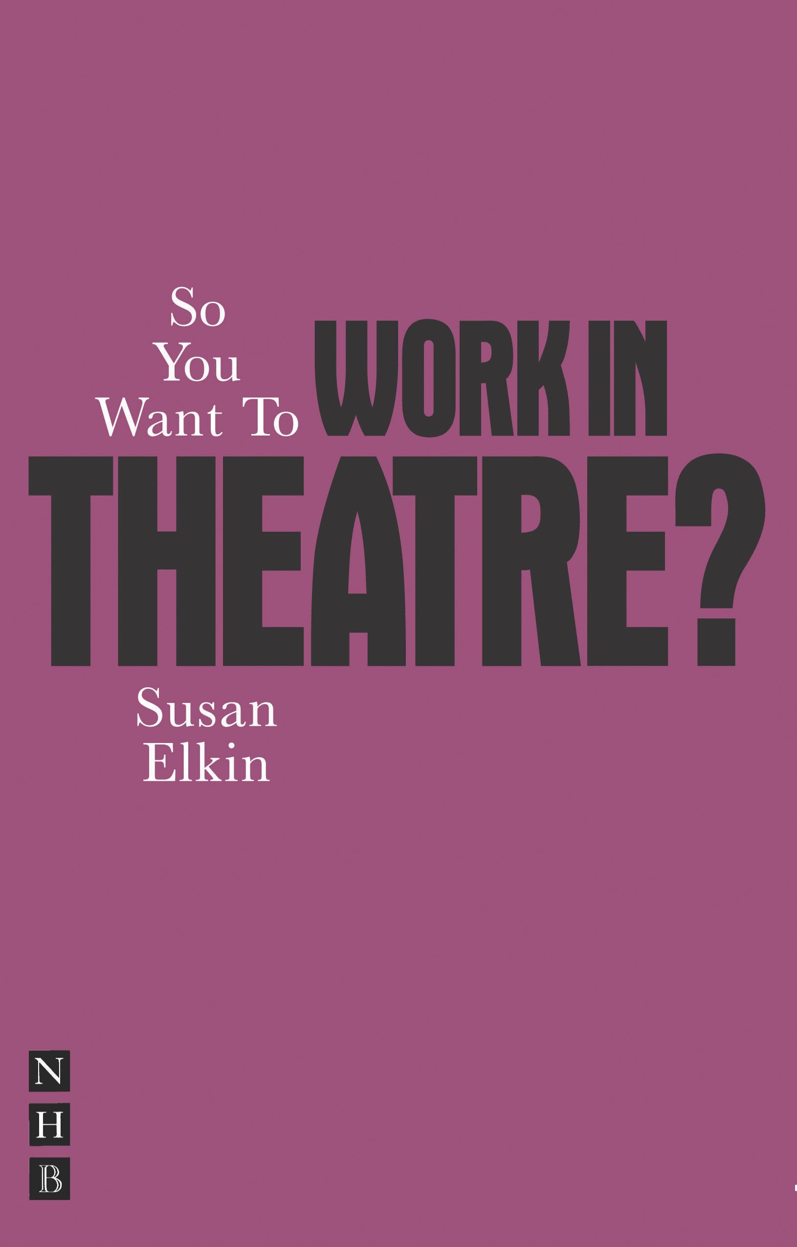 So You Want to Work in Theatre?,Used