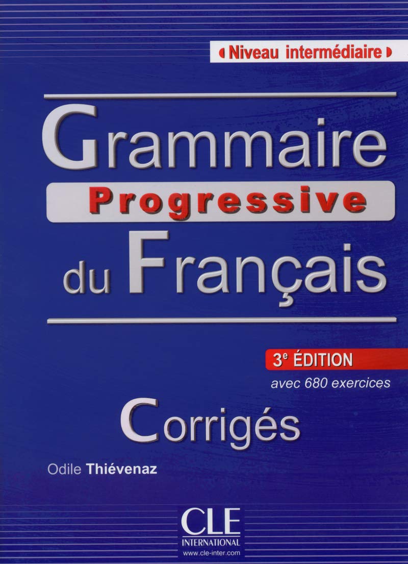 Grammaire Progressive Du Francais  Nouvelle Edition: Corriges Intermediaire 3e Edition (French Edition),Used