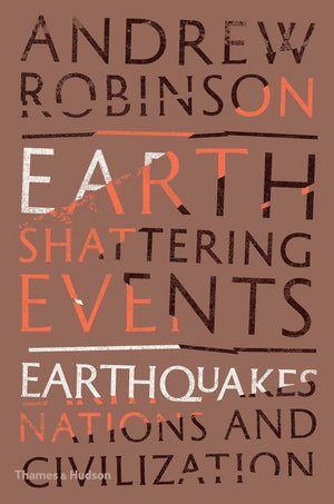 EarthShattering Events: Earthquakes, Nations, and Civilization,Used