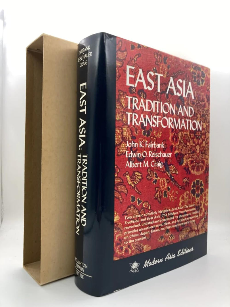 East Asia: Tradition and Transformation, Revised Edition,Used