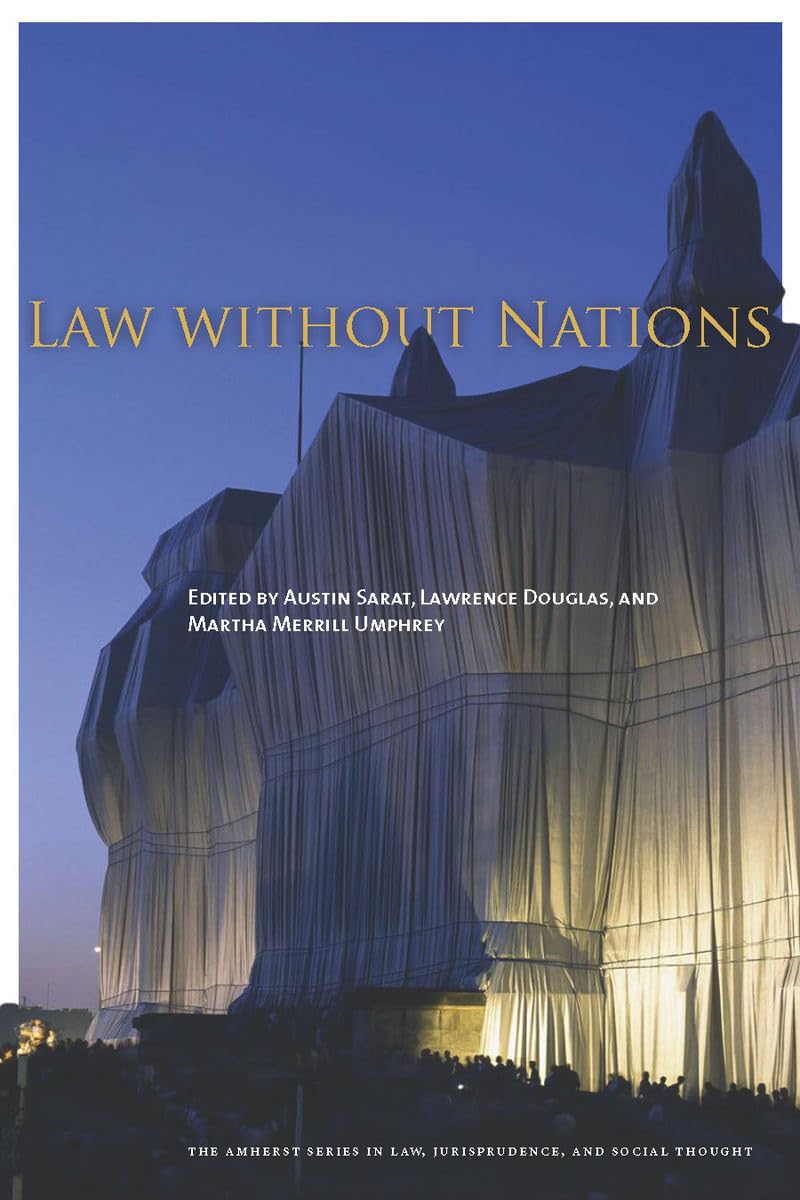 Law Without Nations (The Amherst Series In Law, Jurisprudence, And Social Thought),Used