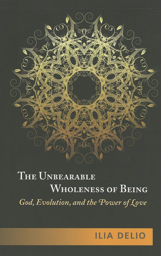 The Unbearable Wholeness of Being: God, Evolution, and the Power of Love,Used