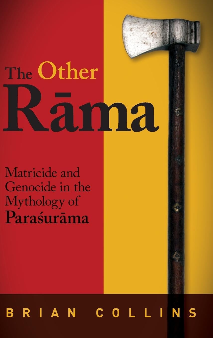 The Other Rama: Matricide and Genocide in the Mythology of Parasurama (SUNY Series in Hindu Studies),Used