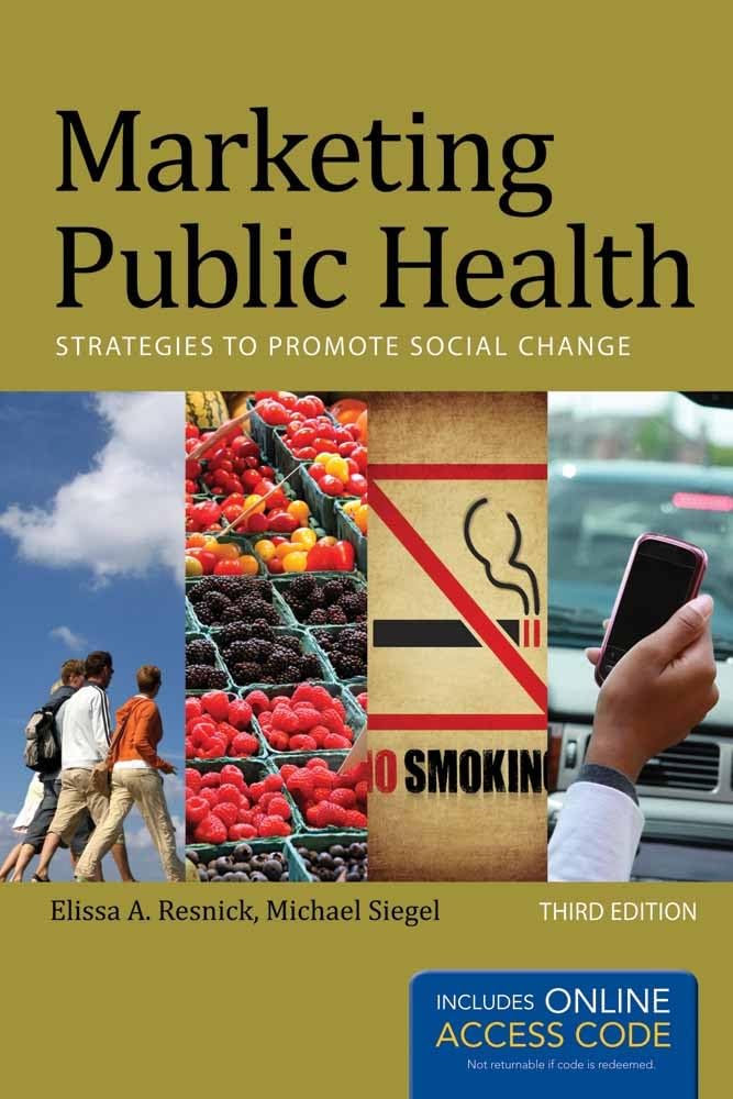 Marketing Public Health: Strategies to Promote Social Change,New