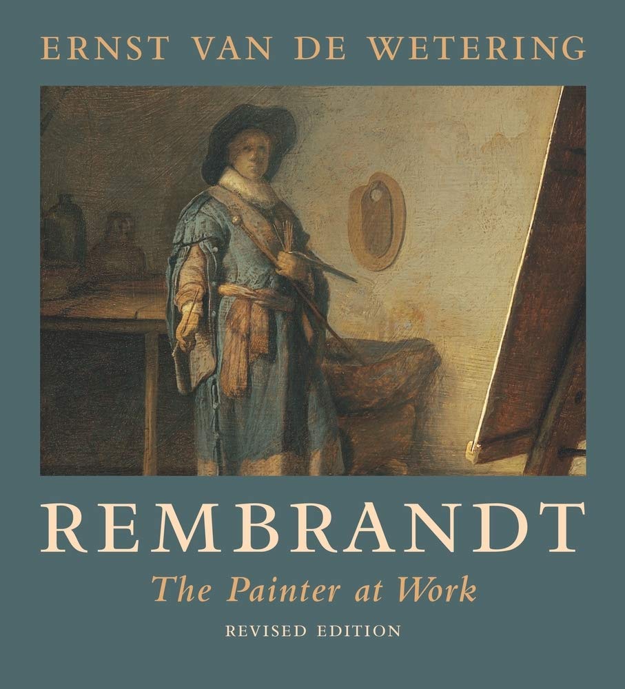 Rembrandt: The Painter at Work,New