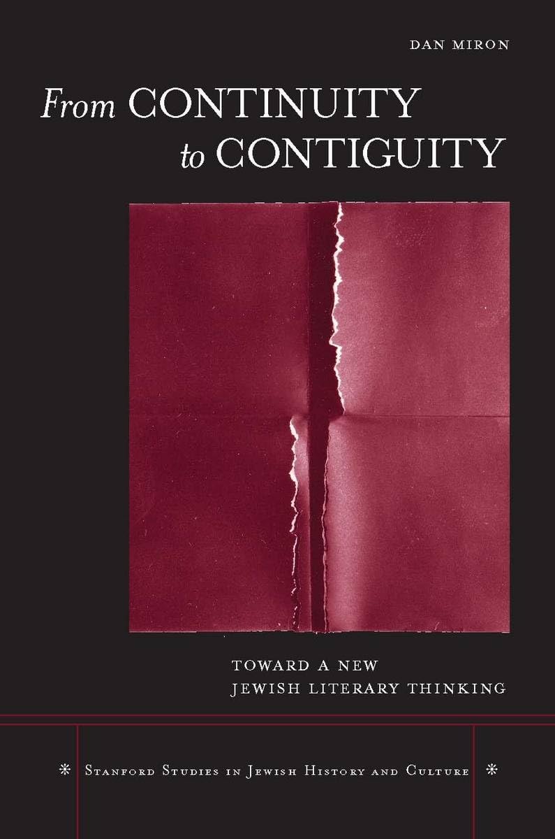 From Continuity To Contiguity: Toward A New Jewish Literary Thinking (Stanford Studies In Jewish History And Culture),Used