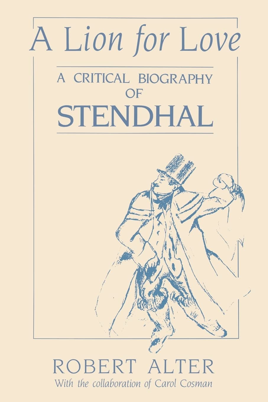 A Lion for Love: A Critical Biography of Stendhal,Used