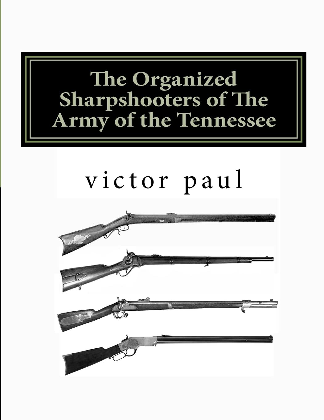 The Organized Sharpshooters of The Army of the Tennessee,Used