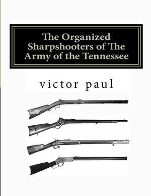 The Organized Sharpshooters of The Army of the Tennessee,Used