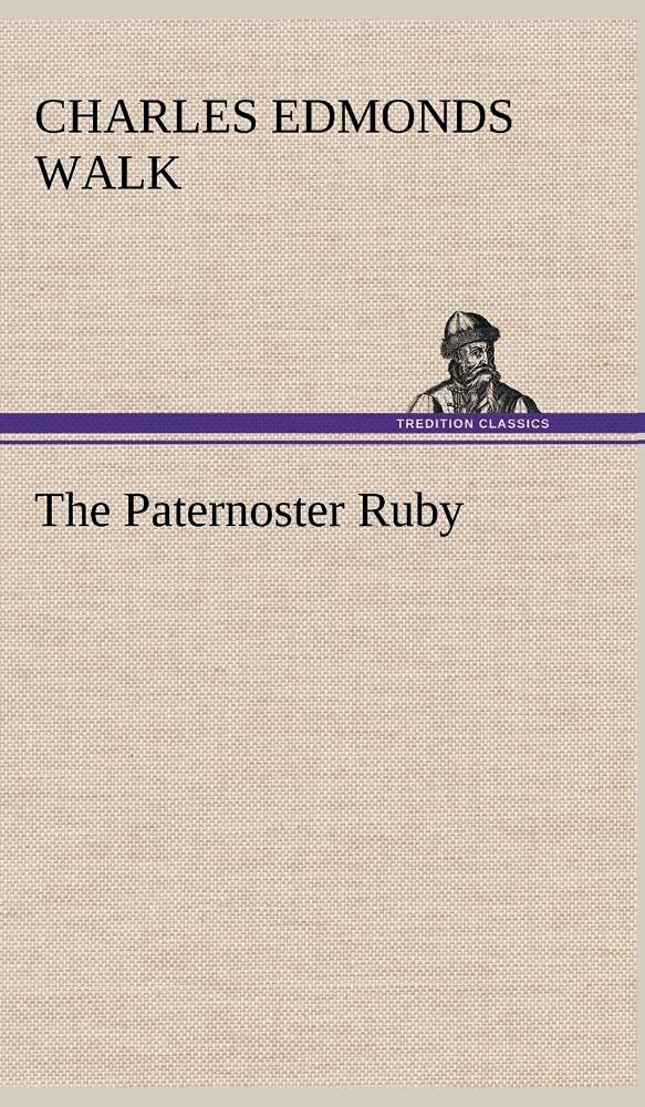 The Paternoster Ruby,Used