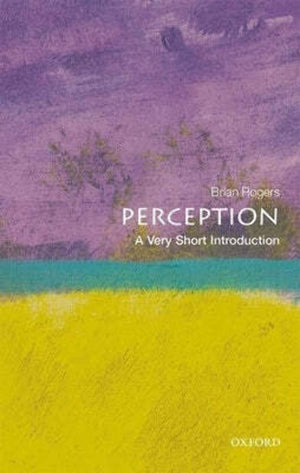Perception: A Very Short Introduction (Very Short Introductions),Used