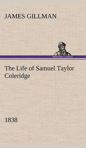 The Life of Samuel Taylor Coleridge 1838,Used