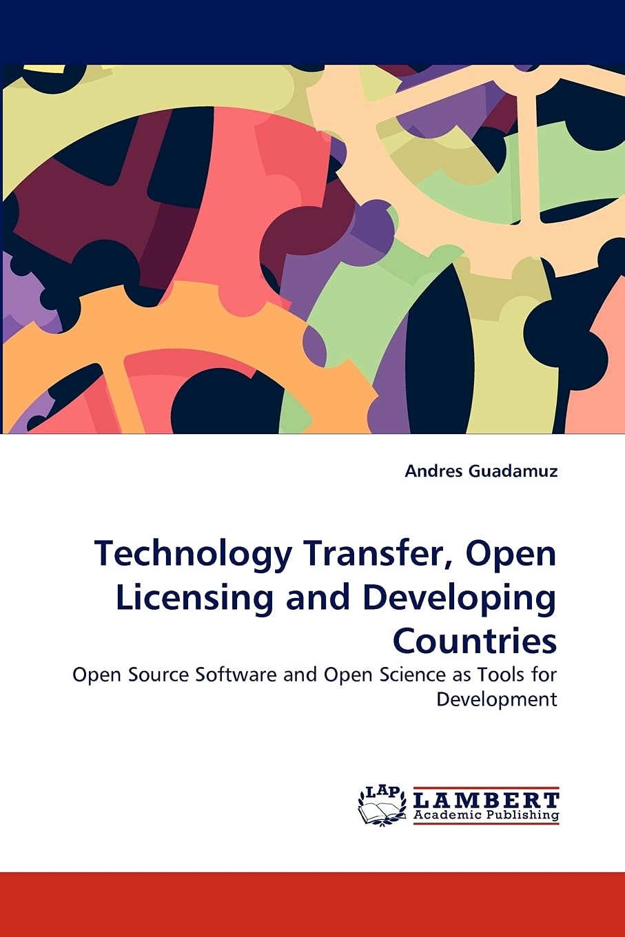 Technology Transfer, Open Licensing and Developing Countries: Open Source Software and Open Science as Tools for Development,Used