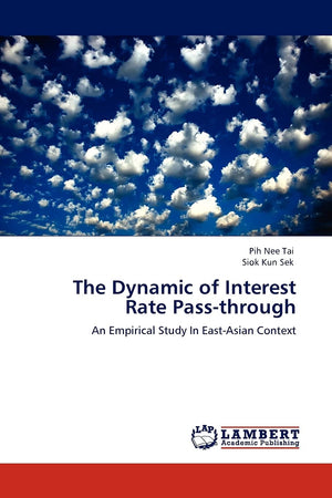 The Dynamic of Interest Rate Passthrough: An Empirical Study In EastAsian Context,Used
