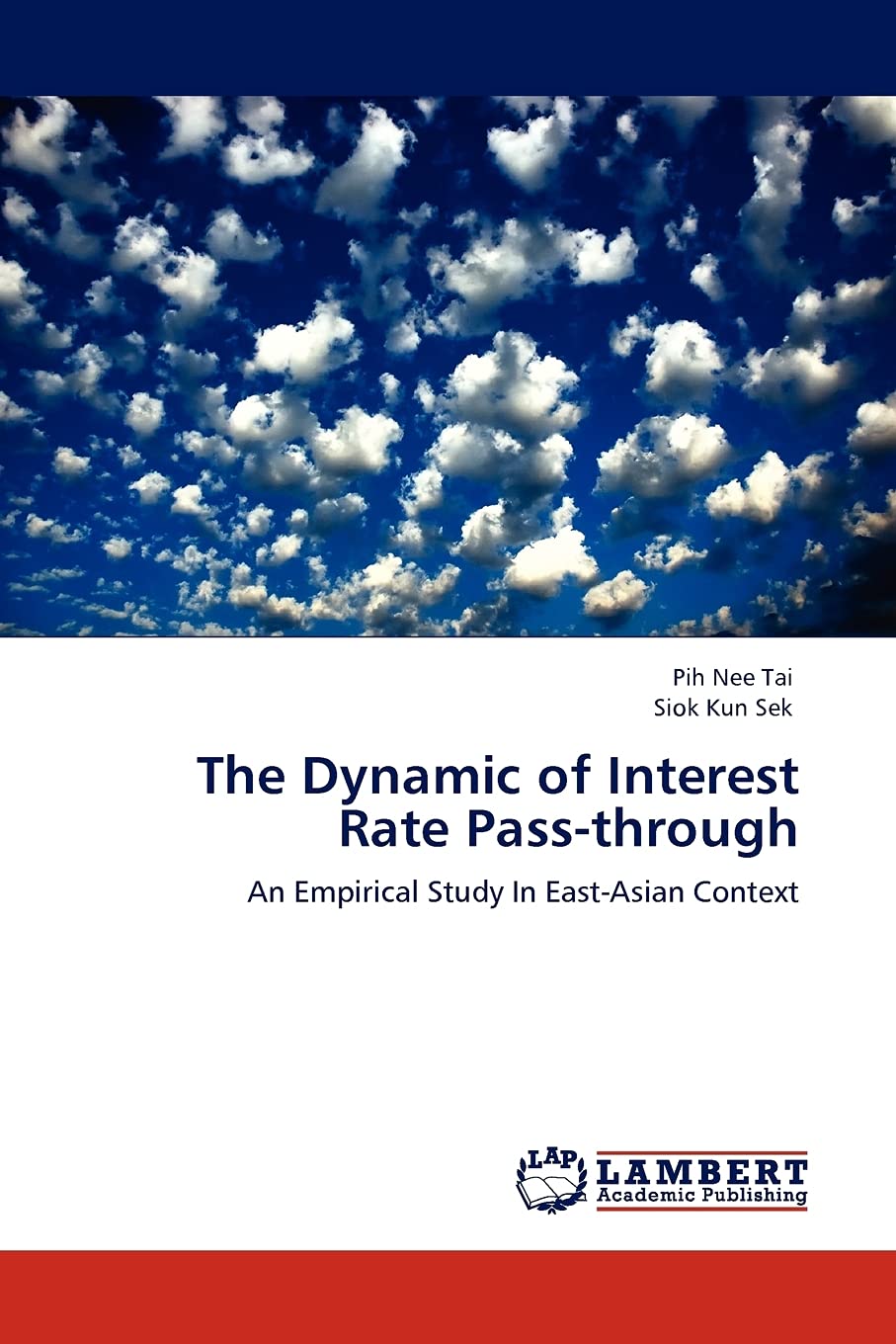 The Dynamic of Interest Rate Passthrough: An Empirical Study In EastAsian Context,Used