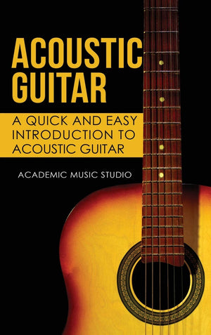 Acoustic Guitar: A Quick and Easy Introduction to Acoustic Guitar,Used