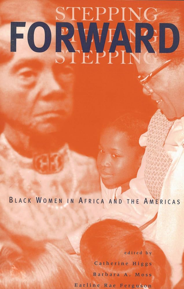 Stepping Forward: Black Women In Africa And The Americas,Used