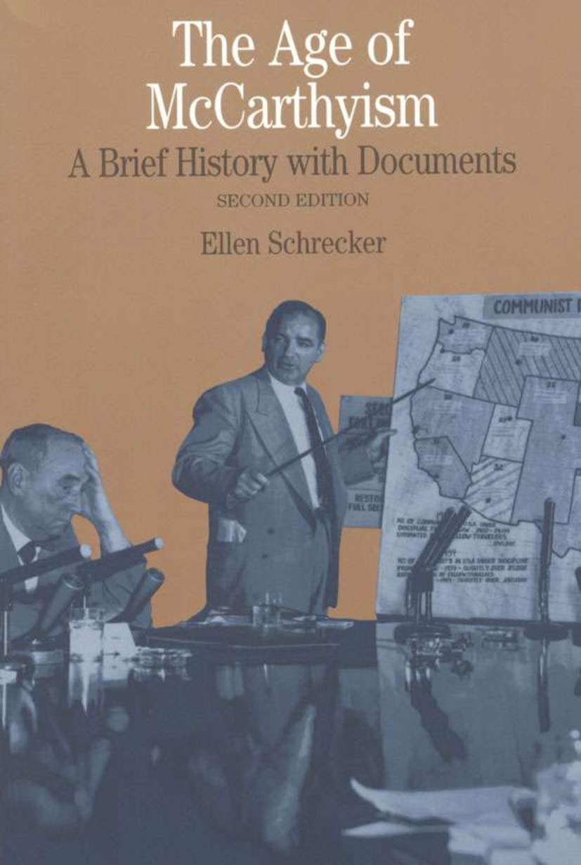 Age of McCarthyism: A Brief History With Documents,New