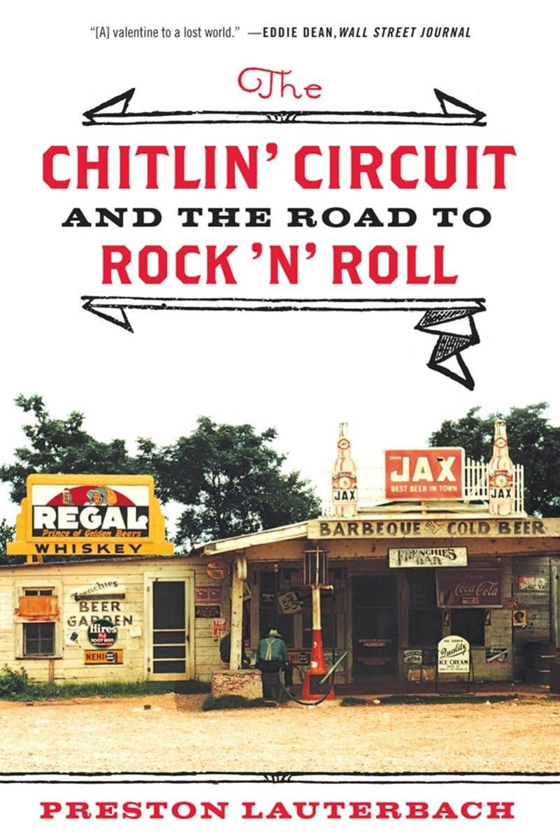 The Chitlin' Circuit: And the Road to Rock 'n' Roll,Used