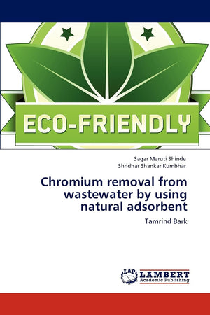 Chromium removal from wastewater by using natural adsorbent: Tamrind Bark,Used