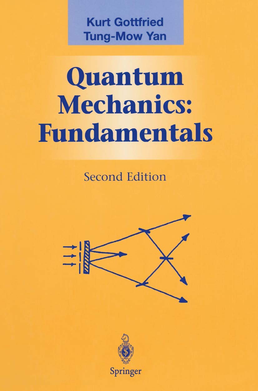 Quantum Mechanics: Fundamentals (Graduate Texts In Contemporary Physics)