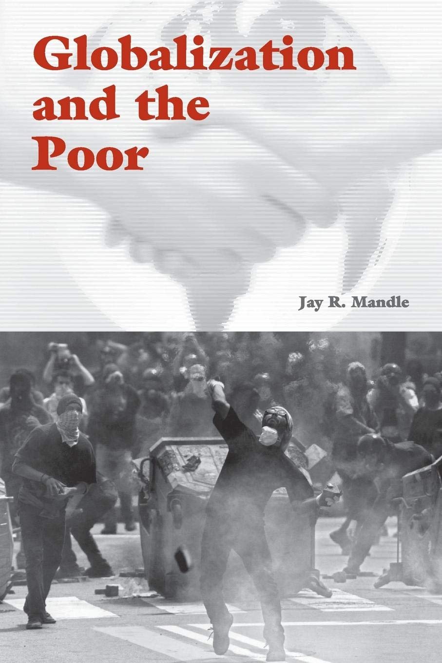 Globalization and the Poor,New