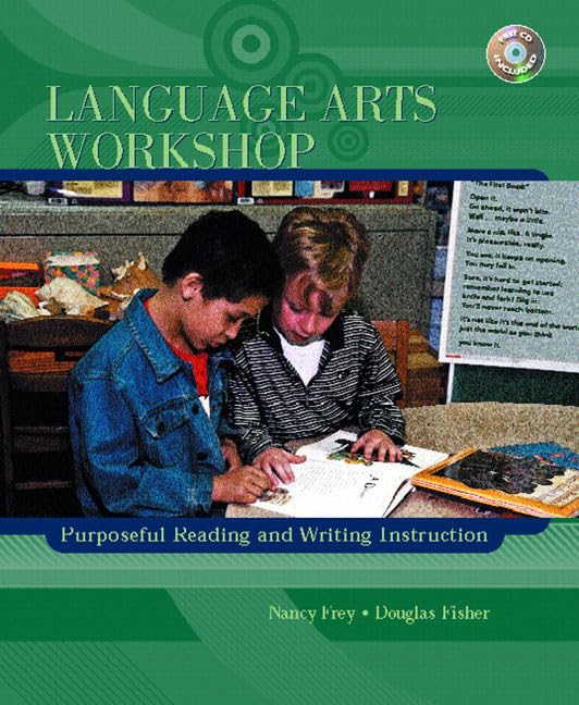 Language Arts Workshop: Purposeful Reading And Writing Instruction,New
