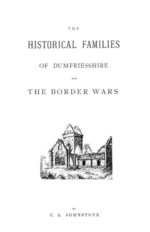 Historical Families Of Dumfriesshire And The Border Wars (Heritage Classic),Used