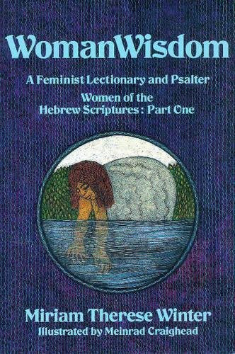 WomanWisdom: A Feminist Lectionary and Psalter  Women of the Hebrew Scriptures: Part 1 (2),Used