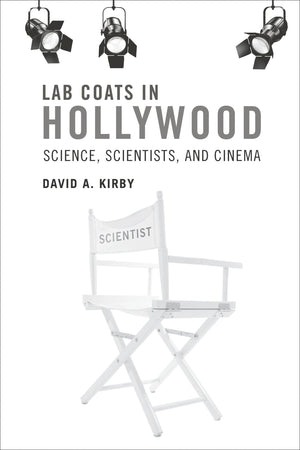 Lab Coats in Hollywood: Science, Scientists, and Cinema (Mit Press),Used