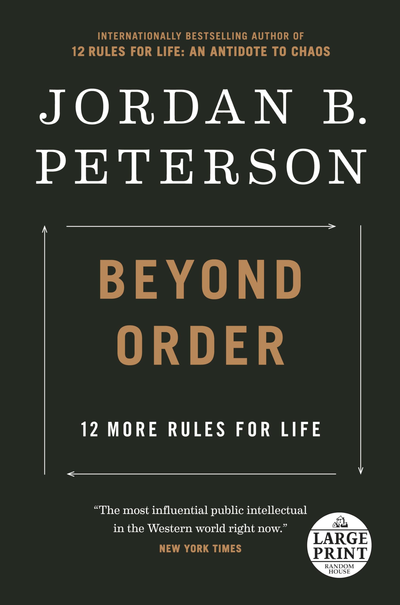 Beyond Order: 12 More Rules For Life (Random House Large Print)
