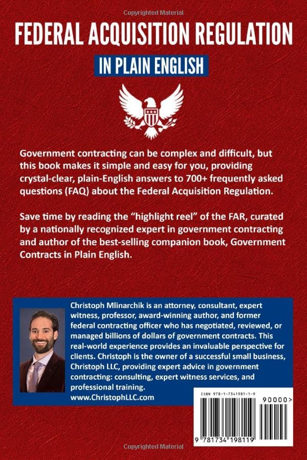 Federal Acquisition Regulation in Plain English: 700+ Answers to Frequently Asked Questions (FAQ) about the FAR and Government C,Used