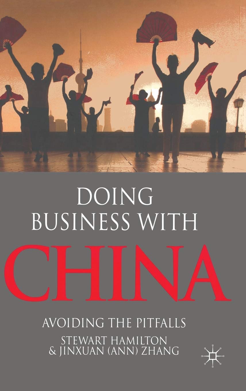 Doing Business With China: Avoiding The Pitfalls,Used