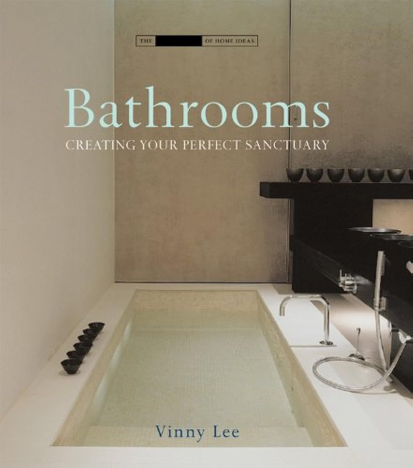 Bathrooms: Creating the Perfect Bathing Experience (Small Book of Home Ideas),Used