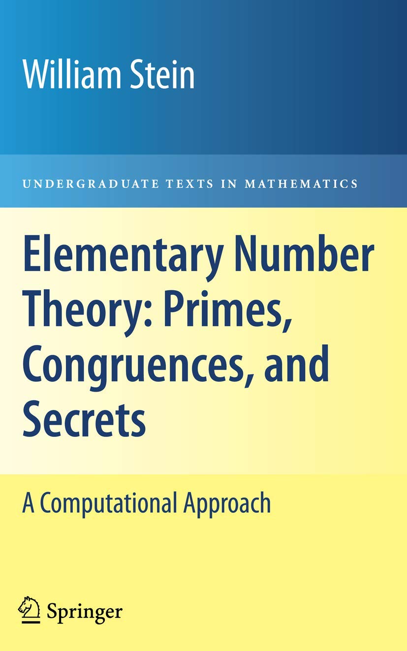 Elementary Number Theory: Primes, Congruences, and Secrets: A Computational Approach (Undergraduate Texts in Mathematics),Used