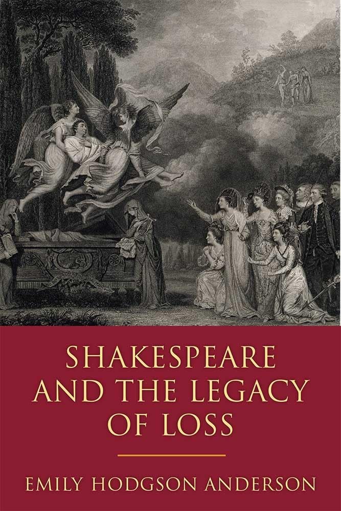 Shakespeare and the Legacy of Loss,Used