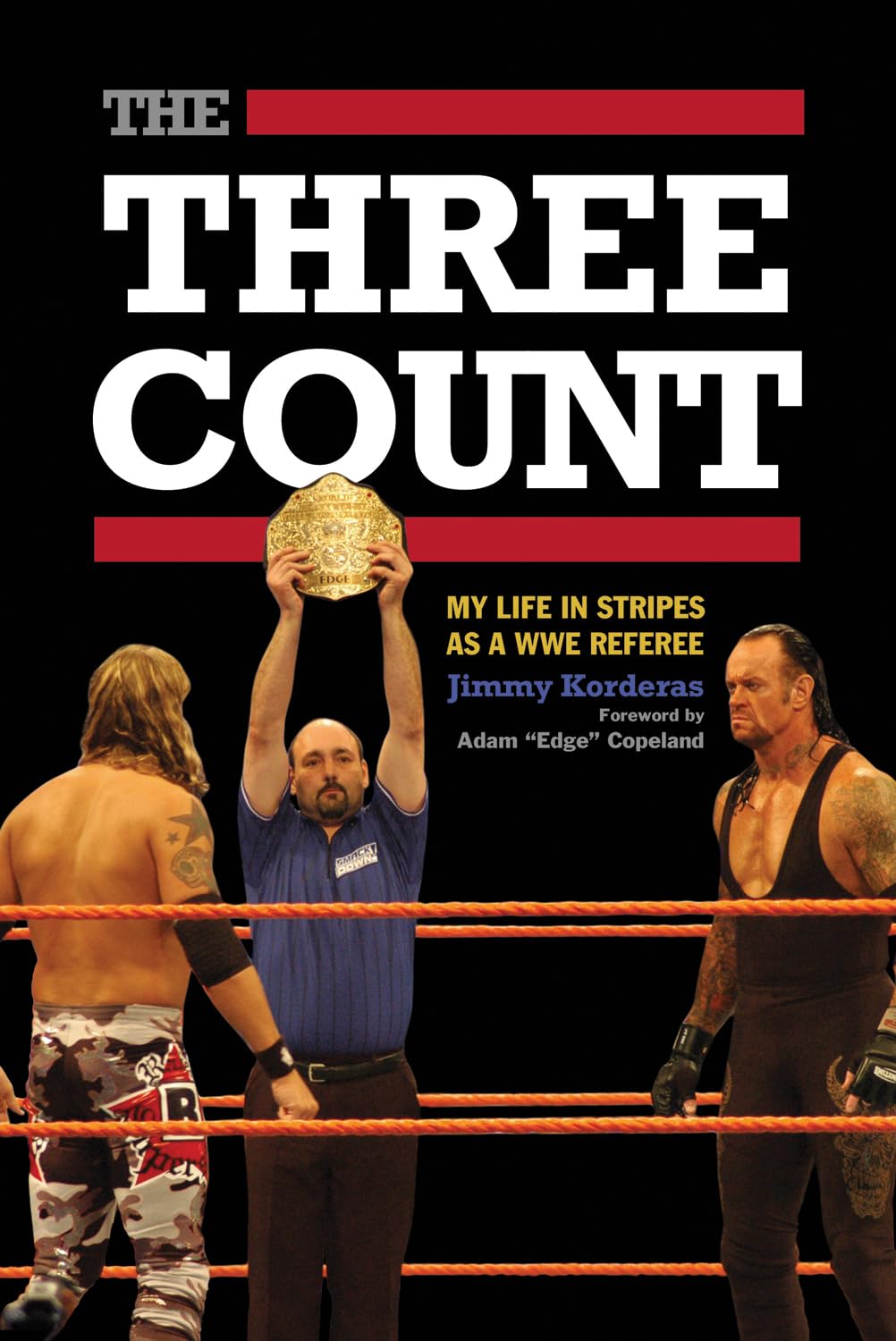 The Three Count: My Life In Stripes As A Wwe Referee,Used
