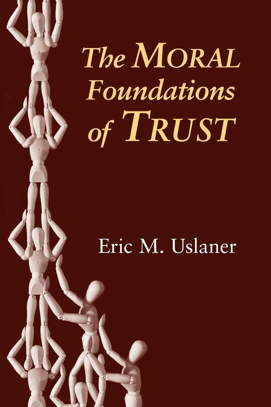 The Moral Foundations of Trust,Used