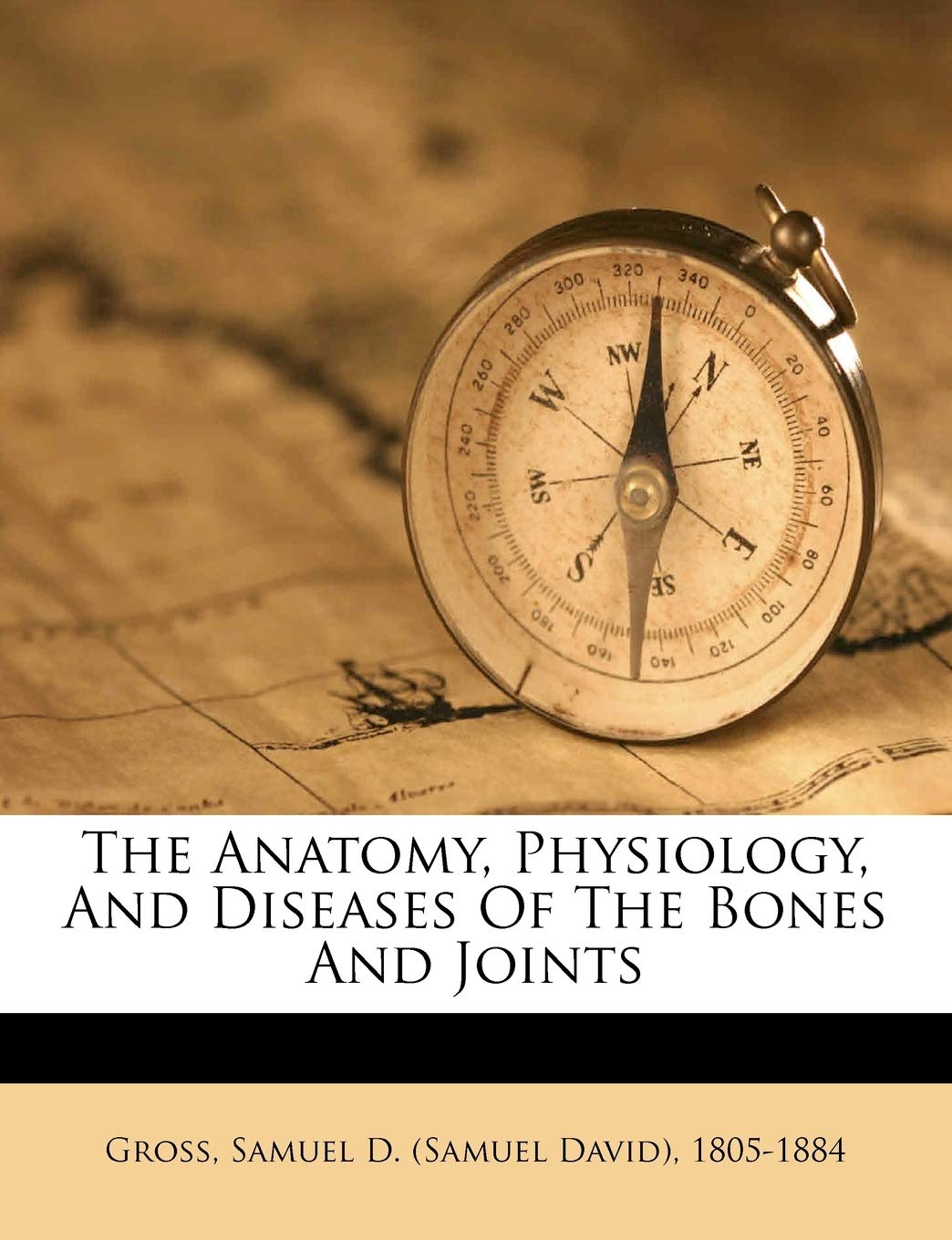 The Anatomy, Physiology, and Diseases of the Bones and Joints,Used