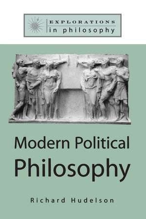 Modern Political Philosophy (Explorations in Philosophy),Used