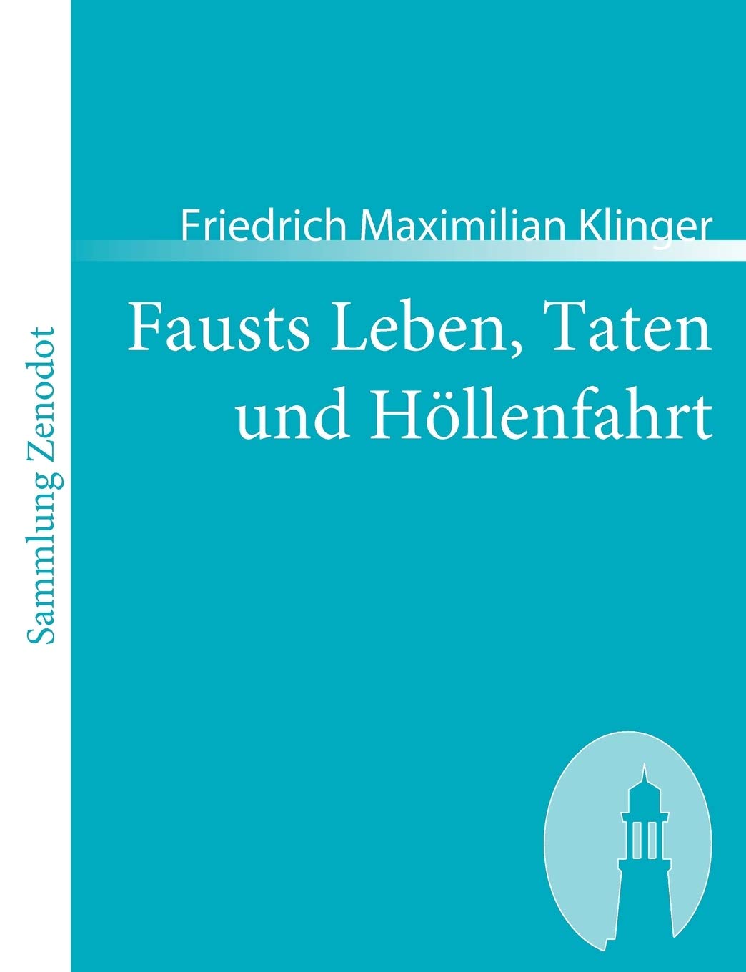 Fausts Leben, Taten Und Hllenfahrt (Sammlung Zenodot) (German Edition),Used